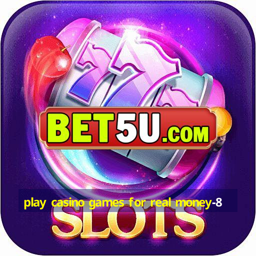 play casino games for real money